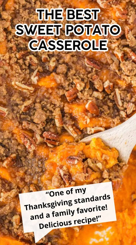 This sweet potato casserole is the ultimate Thanksgiving side dish. Filled with tender sweet potatoes, butter, and brown sugar and topped with toasted pecans. Sweet Potato With Praline Topping, Sweet Potato Recipes From Canned Sweet Potatoes, Sweet Potato Casserole Tastes Better From Scratch, Sweet Potato Canned Casserole, Sweet Potatoe Casserole With Canned, Reba Mcentire Sweet Potato Casserole, Thanksgiving Hashbrown Casserole, Sweet Potato Orange Juice Casserole, Sweet Potato Brown Sugar Casserole