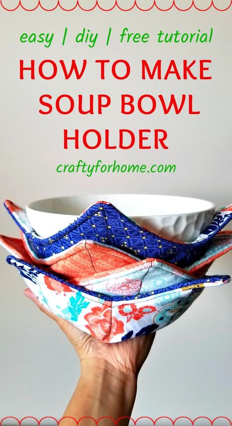 Hand holding fabric soup bowl cozy. Soup Bowl Cozy, Diy Sewing Gifts, Sewing Projects Free, Sewing Machine Projects, Fabric Christmas Ornaments Diy, Cute Sewing Projects, Fabric Bowls, Christmas Ornaments Diy, Bowl Cozy