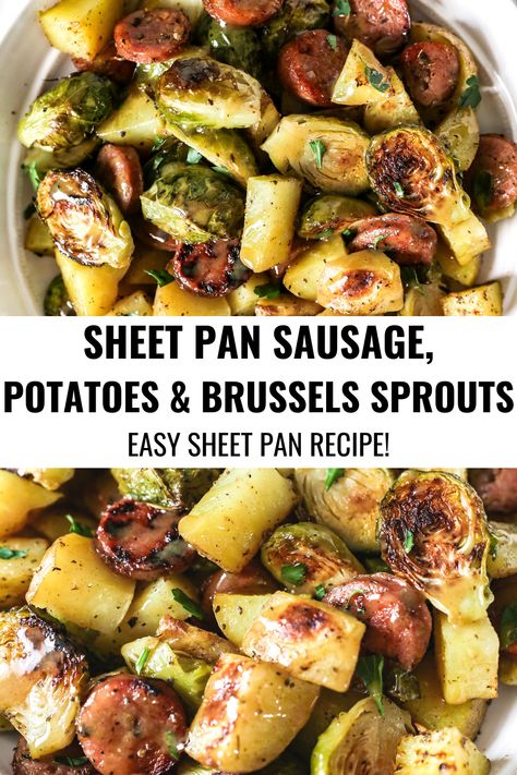 sausage potatoes and brussels sprouts sheet pan meal One Pan Chicken Sausage And Vegetables, Meatless Sheet Pan Dinners, Roasted Sausage And Vegetables, Chicken Sausage Sheet Pan Dinner, Brussels Sprouts Sheet Pan, Chicken Sausage Sheet Pan, Sheet Pan Sausage, Easy Vegetables, Easy Sheet Pan Dinners