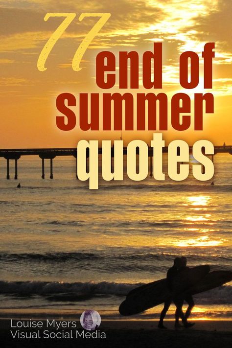 surfers on beach at sunset in golden colors with text 77 end of summer quotes. End Of Vacation Quotes, Summer Vacation Quotes, End Of Summer Quotes, Summer Quotes Instagram, Summer Instagram Captions, Vacation Captions, Dread Falls, Summer Captions, Ending Quotes