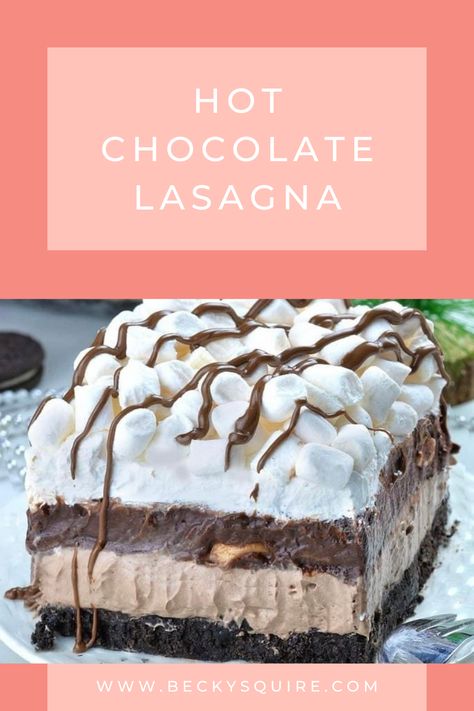 Hot Chocolate Lasagna - Becky Squire Dessert Recipes Peach, Hot Chocolate Lasagna, Dessert Recipes Simple, Chocolate Lasagna Dessert, Recipes Easy Dessert, Dessert Recipes For A Crowd, Recipes Healthy Dessert, Dessert Recipes Healthy, Lasagna Dessert