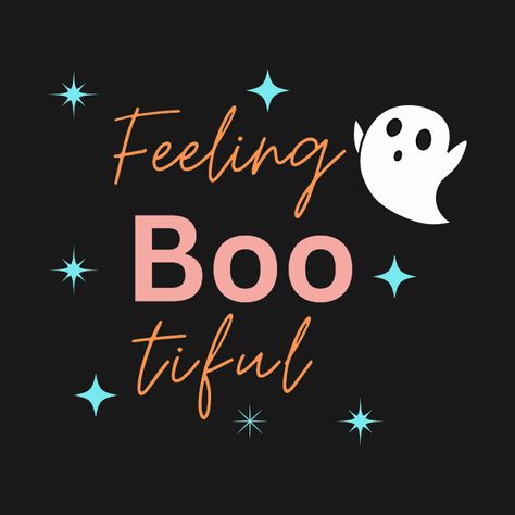 Check out this awesome 'Feeling+Boo-tiful+T-shirt' design on @TeePublic! Funny Films, Boo Tiful, Boo Ghost, Music Humor, Funny Movies, Black Artists, Social Responsibility, Halloween Ghosts, Anime Movies