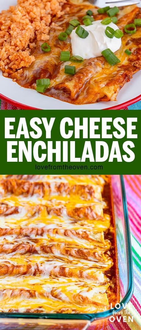 Easy Cheese Enchiladas At Home • Love From The Oven Enchilada Oven Recipe, How To Make Mexican Enchiladas, Texmex Cheese Enchiladas, Enchilada Recipe Cheese, Easy Cheese Enchiladas With Queso, Chicken Cheese Enchiladas Easy, How To Make Cheese Enchiladas, How To Make Dinner, Oven Baked Enchiladas