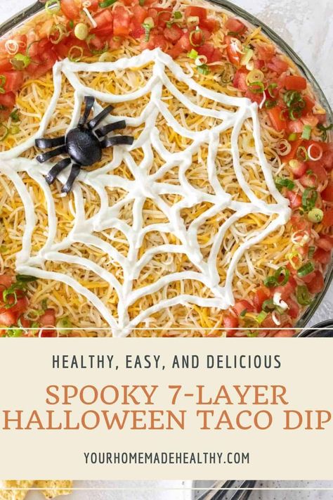 This spooky Halloween taco dip is filled with 7 layers of Mexican-inspired ingredients, from homemade guacamole to fresh salsa. Complete with a sour cream spiderweb and a black olive spider, it's a festive appetizer or snack perfect for a crowd! Halloween Veggie Pizza Ideas, Witch Guacamole Halloween, Black Olive Spiders, Healthy Halloween Side Dishes, Halloween Spider Dip, Spider 7 Layer Dip, Spider Seven Layer Dip, Taco Dip For Halloween, 7 Layer Taco Dip Halloween