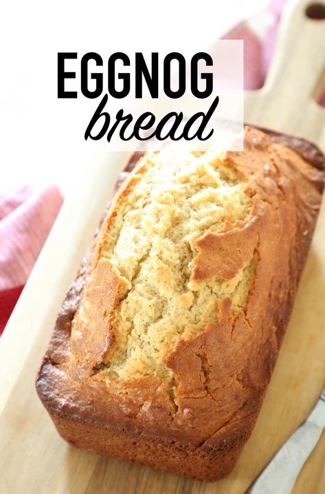 Eggnog Bread Recipe, Recipe Easy Quick, Eggnog Bread, Eggnog Dessert, Eggnog Recipes, Easy Quick Bread, Christmas Eggnog, Easy Eggnog, Quick Bread Recipes Easy