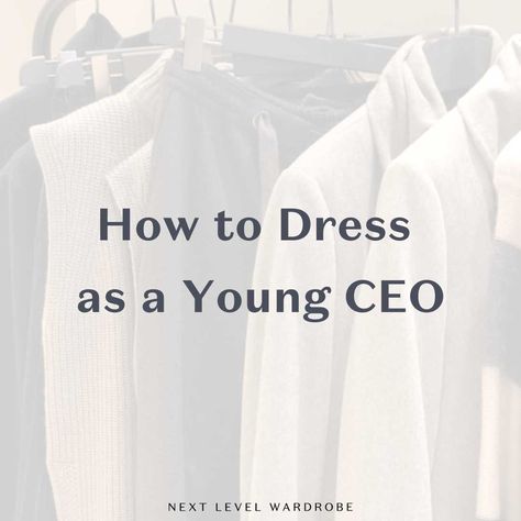 ⭐️NEW BLOG- How to dress as a young CEO⁠⭐️⁠ _⁠ Upgrading how you dress as a young CEO can have a huge impact on your professional brand.⁠ _⁠ ...But, figuring out what to wear isn’t always straightforward.⁠ _⁠ In this blog post, you’ll see real-life examples of young CEOs, what they're communicating and how you can be inspired by their looks.⁠ - ⁠ Click image to read more. Next Level Wardrobe, Executive Female Fashion, Ceo Wardrobe Women, How To Dress Like An Executive, Speak Like A Ceo, Dress Like A Ceo Women, Female Ceo Office, Executive Looks For Women, Ceo Style Women