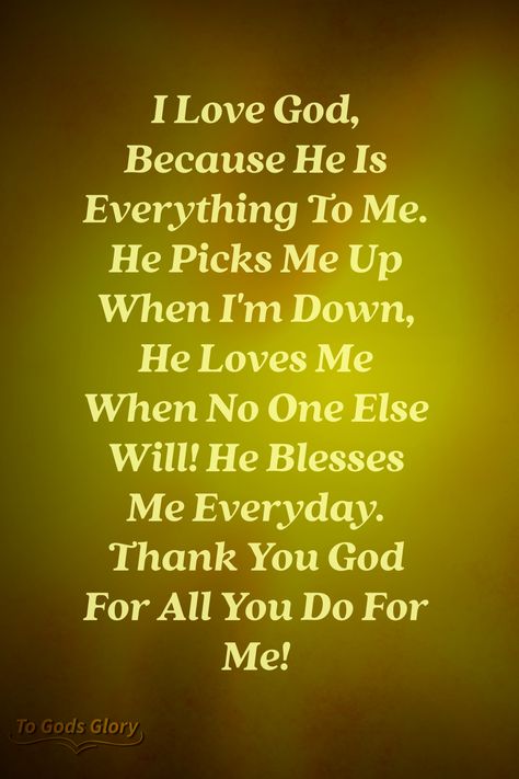 God Sent Me You Quotes, I Love God, Give Me Everything, I Love You God, Gods Glory, Spiritual Words, He Loves Me, Thank You God, Strong Woman