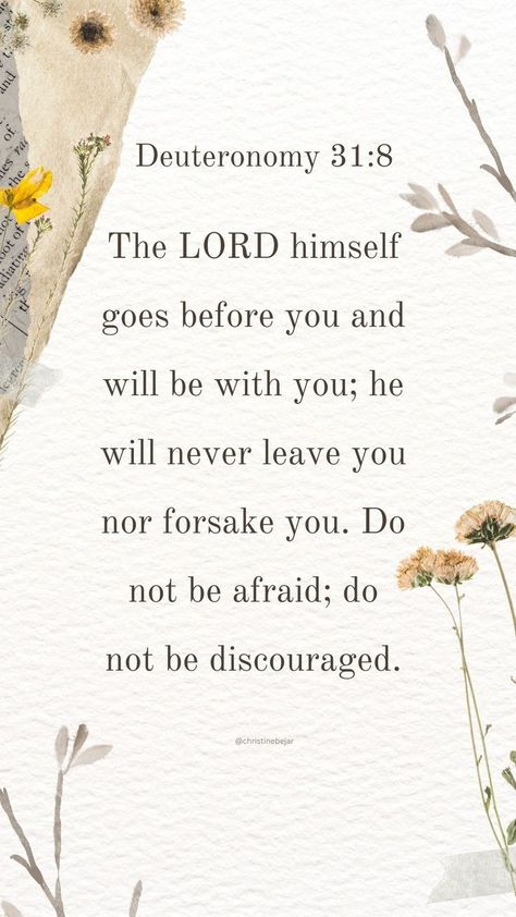 Deuteronomy 31 8, Motivational Bible Verses, Comforting Bible Verses, Powerful Bible Verses, Bible Study Verses, Bible Motivation, Christian Bible Quotes, Inspirational Bible Quotes, Prayer Scriptures