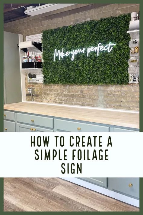 How to Create a Simple Foilage Sign Neon Sign For Classroom, Diy Store Signage, Diy Sign For Business, Greenery Wall Classroom, Greenery Wall Ideas, Diy Business Sign, Diy Patio Cover, Holistic Center, Dining Room Accent Wall