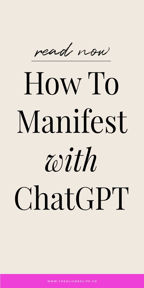 Ready to create your NEXT LEVEL Self? Let's use TECHNOLOGY to get you there! Find out how to use CHATGPT to MANIFEST your dream life! | thealignedlife.co | how to manifest, manifest money, manifest love How To Visualize For Manifestation, What To Manifest List, 100 Manifestation List, Manifest Your Dream Life, How To Manifest Love, Manifest Scripting, Things To Manifest, Manifesting Relationships, Manifesting Techniques