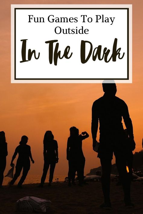 Instead of sitting in front of the television at night, your friends and family can join for fun games to play outside in the dark Youth Games Outside, Fun Night Games To Play Outside, Games To Play With Friends Outdoor, Games To Play In The Dark Outside, Games To Play Outside At Night, Night Games For Kids Outdoor, Games To Play In The Dark Inside, Games To Play Outside With Friends, Games To Play In The Dark