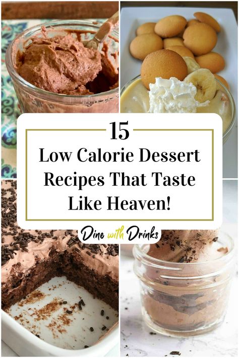 Collage of 4 low calorie dessert recipes. Low Calorie Dessert Recipes, Low Calorie Sweets, Low Cal Dessert, Low Fat Desserts, Low Sugar Desserts, Low Calorie Recipes Dessert, Low Calorie Dessert, Light Desserts, Low Calorie Desserts