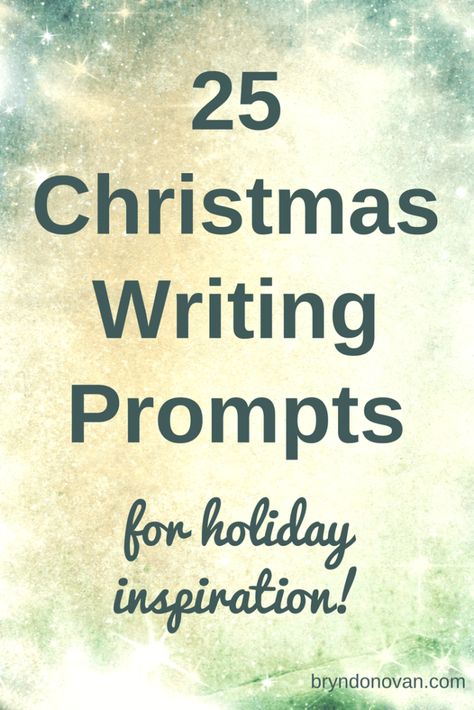 25 Christmas Writing Prompts For Holiday Inspiration – Bryn Donovan Writing Prompt Generator, Holiday Writing Prompts, Christmas Writing Prompts, Creativity Prompts, Creative Writing Worksheets, Kindergarten Writing Prompts, Holiday Writing, Writing Prompts Funny, Christmas Writing