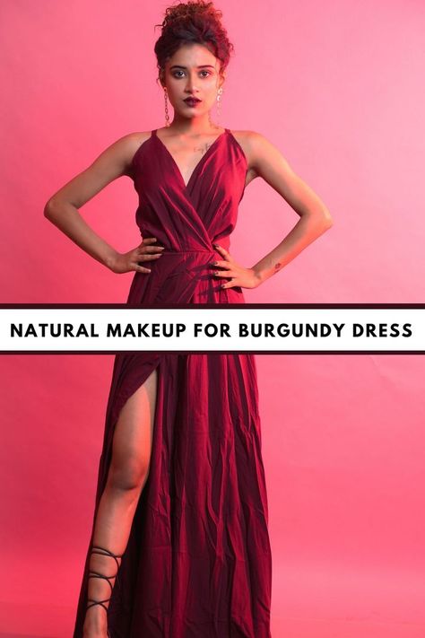 What makeup should you wear with a burgundy dress Makeup To Wear With Burgundy Dress, Lipstick For Burgundy Dress, Burgundy Outfit Makeup Look, Makeup For A Burgundy Dress, Make Up For Burgundy Dress, Makeup With Burgundy Dress, Burgundy Makeup Look Natural, Burgundy Dress Makeup, Makeup For Burgundy Dress