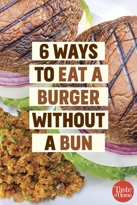 6 Unexpected Ways to Eat a Burger Without a Bun Hamburger No Bun Recipes, Burger Recipes No Bun, Burgers Without Buns Ideas, Bun Less Burger Ideas, Burgers No Bun Ideas, No Bun Hamburger Ideas, Hamburgers Without Buns, Burgers Without Buns, No Bun Burger Recipes