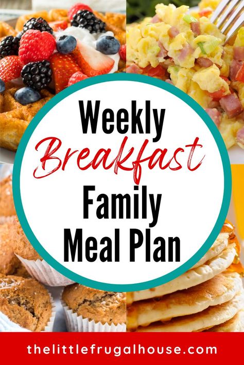 Simple Breakfast Meal Plan to Follow: A Week of Breakfast Ideas for Your Family Week Of Breakfast, Breakfast Menu Ideas, Weekly Meal Plan Family, Healthy Breakfast Menu, Breakfast On A Budget, Family Meal Plan, Cheap Breakfast, Kid Friendly Breakfasts, Easy Breakfast Ideas