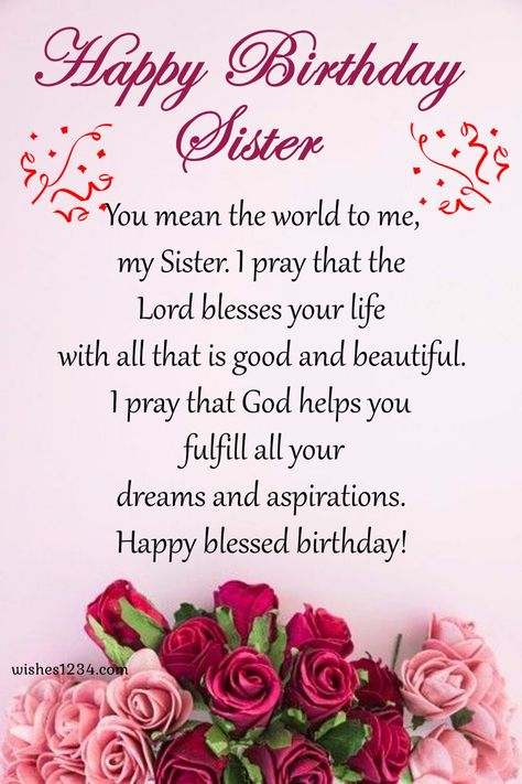 100+ Birthday Wishes for Sister | Birthday wishes for elder Sister Hbd To Sister, Happy Birthday To Dear Sister, Christian Happy Birthday Wishes To My Sister, Happy Birthday For Sister Quotes, Happy Birthday Blessings To My Sister, Sister's Birthday Wishes Quotes, Sister Birthday Blessings Quotes, Best Wish For Sister Birthday, Very Special Birthday Wishes