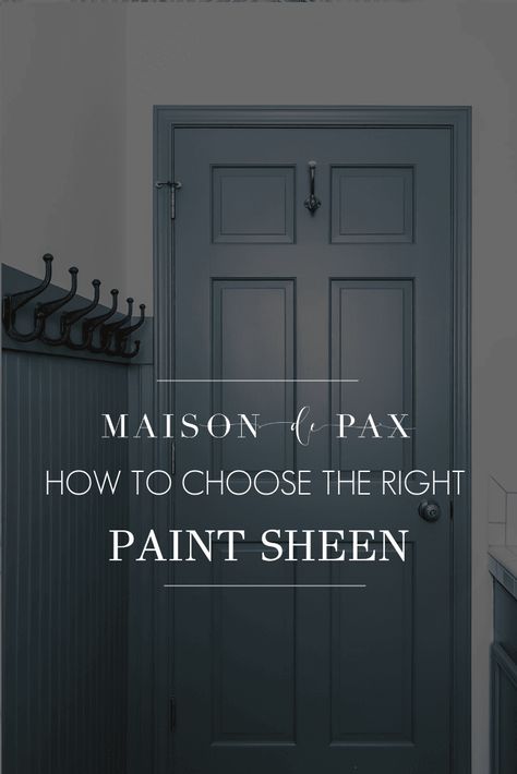 Paint sheen 101: learn all about the most common paint sheens and where to use them in your home! Different Sheens Of Paint, Exterior Paint Sheen Guide, Satin Trim Paint, Trim Sheen Paint Finishes, Paint Sheen Guide Cheat Sheets, What Sheen Of Paint To Use, What Sheen To Paint Interior Doors, Cabinet Paint Sheen, Trim Same Color As Wall Paint