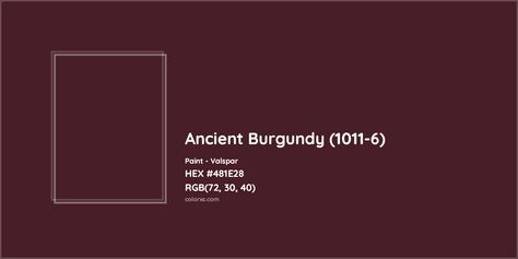 Valspar Ancient Burgundy (1011-6) Paint color codes, similar paints and colors Royal Garnet Valspar, Ancient Burgundy Paint, Burgundy Paint Palette, Umber Wine Paint, Wine Wall Color, Wine Color Paint, Ancient Burgundy Valspar, Wine Colored Bedroom, Burgundy Wall Paint