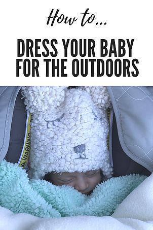 6 Must-Do Tips for Dressing Baby for Outdoors | wike-baby Dressing Baby For Outside, Dressing Baby For Temperature Outside, Inappropriate Clothing, Hiking Winter, Toddler Style, Newborn Hacks, Outdoor Baby, Baby Blog, Hiking With Kids