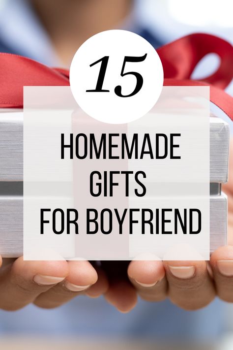 15 of the cutest homemade gifts for your boyfriend, he'll never expect! #boyfriend #birthdaygifts Thoughtful Boyfriend Birthday Gifts, Creative Ideas For Gifts For Boyfriend, Homemade Gifts For My Boyfriend, Dating Anniversary Gifts For Him Simple, Thoughtful Presents For Boyfriend, 1 Year Anniversary Diy Gift Ideas, Meaningful Bf Gifts, Homemade Birthday Gift Ideas For Boyfriend, Boyfriend Birthday Ideas Handmade