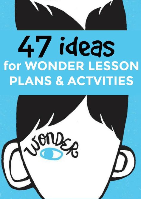 47 Ideas for Wonder Lesson Plans and Activities #wonder #lesson #teacher #homeschooling #homeschool #childrensbooks Movie Lesson Plans, Teaching Wonder, Wonder Novel, School Tricks, Wonder Activities, Kindness Lessons, Lesson Plan Pdf, Literature Lessons, Lesson Plan Book