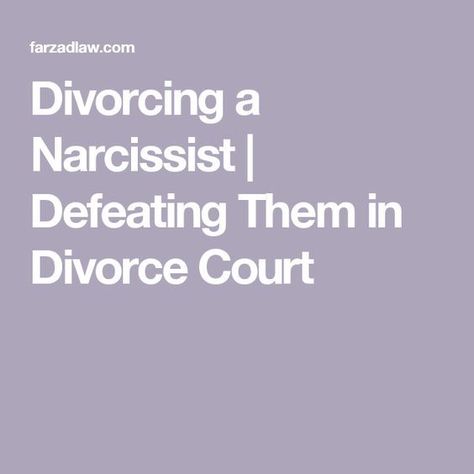 Divorcing a Narcissist | Defeating Them in Divorce Court Divorce Outfit Court, Divorce Court Outfit Women, Divorce Humor For Women Hilarious, Narcissistic Husband, Narcissistic Men, Divorce Court, Divorce Mediation, Divorce Help, Divorce Advice