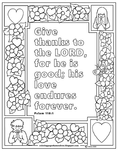 This is a free printable Bible verse coloring page for Psalm 118:1. I have created hundreds more and put them on my blog. If you like my art, please can give your support through Patreon. https://www.patreon.com/user?u=42364519 Psalm 118:1 Coloring Page, Thanksgiving Bible Verses Printables, Psalm 118 1, Turtle Pictures, Jesus Coloring Pages, Children Ministry, Sunday School Coloring Pages, Bible Verse Coloring Page, Memory Verses