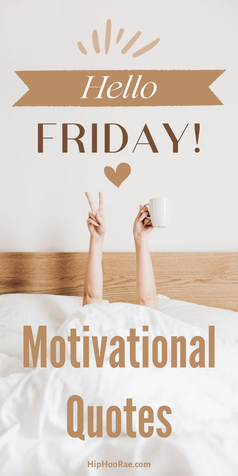 Positive Friday Quotes Motivation, Friday Encouragement Quotes, Friday Motivation Quotes Positivity, Is It Friday Yet Quotes, Friday Inspirational Quotes Positivity, Friday Motivation Funny, Hello Friday Quotes, Friday Quotes Positive, Happy Friday Quotes Positivity