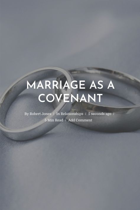 What does marriage as a covenant mean? That is the question that Robert Jones is answering on our blog today. What Does Marriage Mean, Covenants In The Bible, Marriage Covenant, Marriage Symbols, Covenant Marriage, Marriage Conference, Marriage Meaning, Asbury Park Nj, Bridal Theme