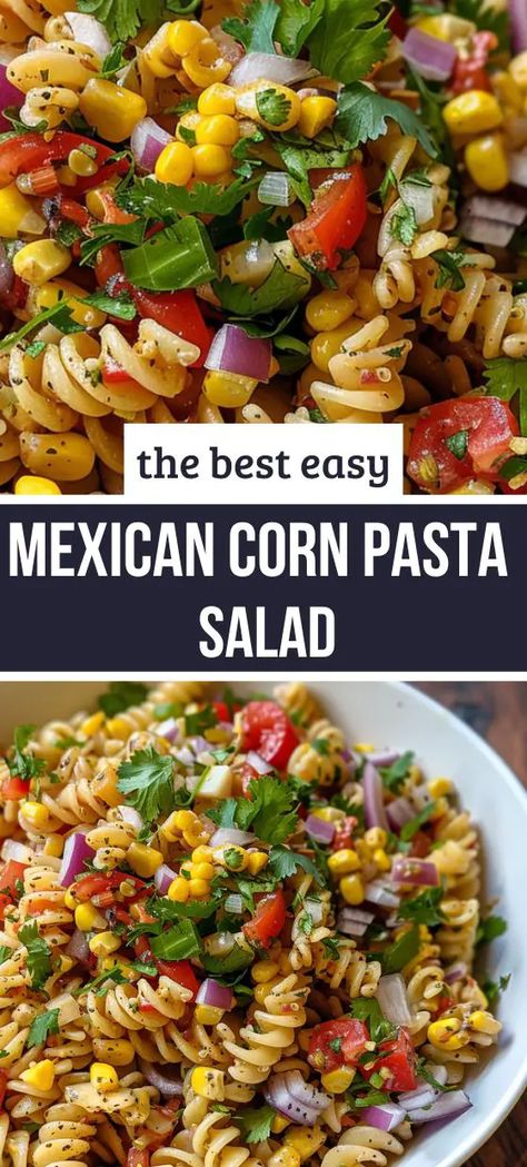 Mexican Corn Pasta Salad Mexican Corn Pasta, Mexican Pasta Salad Recipes, Italian Dressing Pasta Salad, Mexican Pasta Salad, Corn Pasta Salad, Mexican Pasta, Mexican Corn Salad, Corn Pasta, Pasta Side Dishes