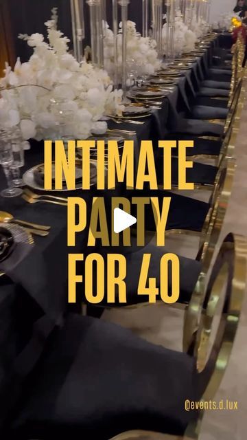 Events D'Lux - Luxury Event Rentals and Decor on Instagram: "Intimate party of 40? COUNT ME IN When the instruction is simply make it ELEGANT.. we deliver #black&gold #blackandgolddecor #intimatepartydecor #luxuryeventdecor Design & decor :@events.d.lux Luxury chairs: @events.d.lux Venue : @spaceonwestmain Uplights: @m516lighting" Intimate 40th Birthday Dinner, Luxury Backyard Party, Intimate 40th Birthday Party Ideas, Black Dinner Party Decor, 40th Birthday Dinner Party Ideas, Black And Gold 50th Birthday Ideas, Birthday Venue Decoration, Black And Gold Party Decorations Classy, Luxury Birthday Party Decorations