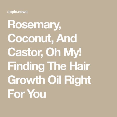 Rosemary, Coconut, And Castor, Oh My! Finding The Hair Growth Oil Right For You Coconut Oil And Castor Oil Hair Growth, Rosemary Coconut Oil Hair Mask, Castor Oil Coconut Oil Rosemary Oil, Rosemary And Coconut Oil For Hair Growth, Castor Oil And Rosemary For Hair Growth, Rosemary Oil Hair Growth, Rosemary For Hair Growth, Castor Oil Hair Mask, Rosemary For Hair