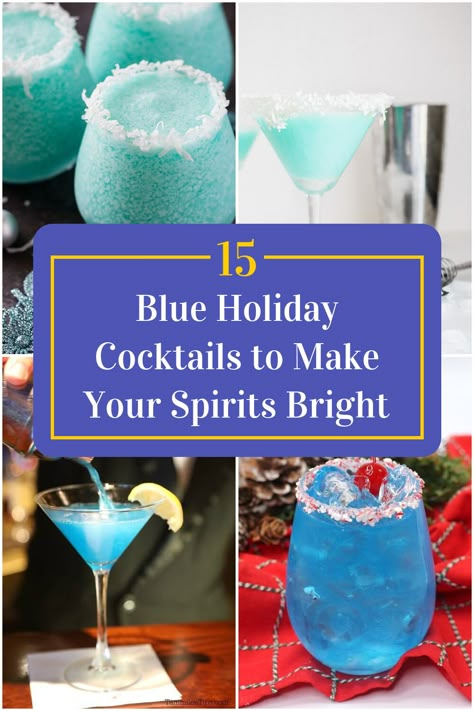 Collage of 4 blue holiday cocktails. Christmas Cocktails Punch, Chanukah Cocktails, Blue Cocktail Recipes, Raspberry Vodka Drinks, Blue Alcoholic Drinks, Winter Drinks Alcoholic, Christmas Themed Cocktails, Easy Winter Cocktails, Easy Holiday Drinks