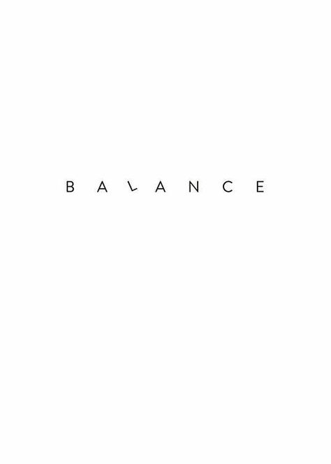 Balance Word Tattoo, Balance Wallpaper Iphone, Balance Tattoo Word, Balance Tatoos, Balance Word, Balance Wallpaper, Tattoo Balance, Balance Aesthetic, Balance Poster