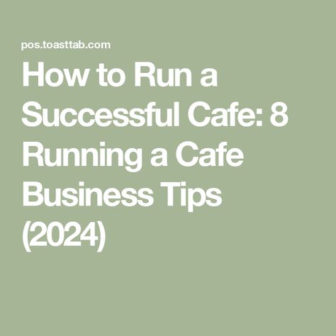 How to Run a Successful Cafe: 8 Running a Cafe Business Tips (2024) Running A Coffee Shop Business, How To Run A Business Tips, How To Open A Cafe Business, Open A Cafe Business, Running A Cafe, Starting A Cafe Business, Opening A Cafe Checklist, How To Open A Cafe, How To Start A Cafe Business