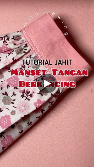 Tips Menjahit, Manset Lengan, Sewing