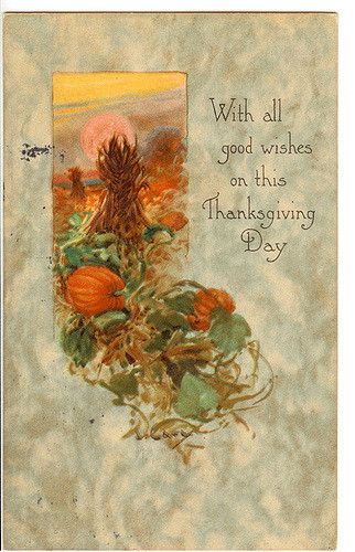 Happy Thanksgiving Vintage, Fall Ephemera, Vintage Thanksgiving Greetings, Vintage Thanksgiving Cards, Distant Friends, Autumn Images, Thanksgiving Vintage, Thanksgiving Blessings, Plymouth Rock