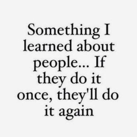 {... TRUE! SADLY, THOSE THAT HOLD THEMSELVES IN HIGH REGARDS, POSITIONS OR OTHERWISE... EVEN WHEN THE TRUTH IS KNOWN BY THEM.. THEY WILL STILL DENY, BUT DO IT OVER AND OVER AGAIN. HMM.. MAYBE A LESSON SHOULD BE TAUGHT. YET, IT'S HARD TO DEAL WITH THOSE THAT FEEL THEY'RE SMART BUT THE IGNORANCE STILL OVERRIDES THEIR BRAIN CELLS.! CK} Wise Words, Quotes, Do It Again, Motivational Pictures, About People, A Quote, Favorite Quotes, Do It, Math Equations