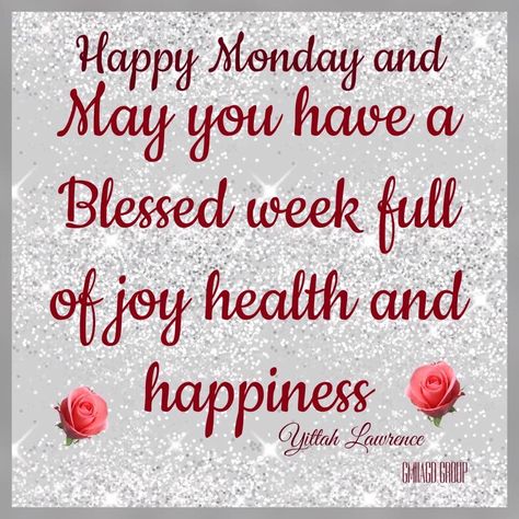 Have a happy Monday and a Blessed week monday days of the week monday quotes happy monday monday quote morning nights days Blessed Week Ahead, Monday Morning Quotes Positive Happy, Happy Monday Morning Quotes, Happy New Week Mondays, New Week Blessings Happy Monday, Good Morning Monday New Week, Good Morning Monday Have A Great Week, Happy New Week Quotes, Happy Monday And New Week