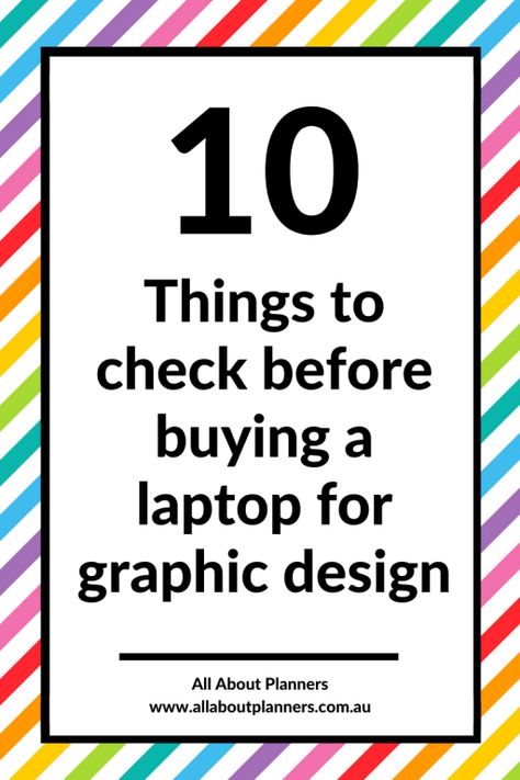 10 things to check before buying a laptop for graphic design tips printables business what software to use tools resources needed to get started work from home Laptop Buying Guide, Printables Business, Apple Mac Computer, How To Make Planner, Laptop Brands, Mini Laptop, How To Make Labels, Ways To Get Money, Dell Laptops