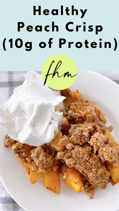 recipe - Healthy Peach Crisp Clean Peach Recipes, Protein Peach Crisp, Healthier Peach Cobbler Recipe, Low Calorie Peach Crisp, Healthy Peach Recipes Clean Eating, Healthy Peach Cobbler Clean Eating, High Protein Peach Recipes, High Protein Peach Cobbler, Low Calorie Peach Desserts