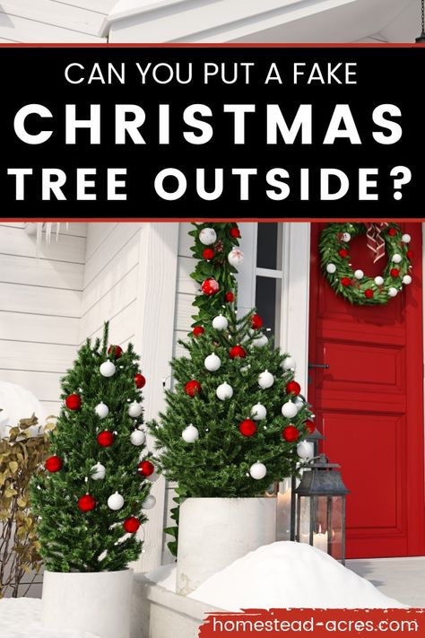 Christmas Trees Outside, Artifical Christmas Tree, Porch Christmas Tree, Christmas Tree Outside, Fake Christmas Tree, Best Artificial Christmas Trees, Outdoor Christmas Planters, Artificial Xmas Trees, Tree Costume