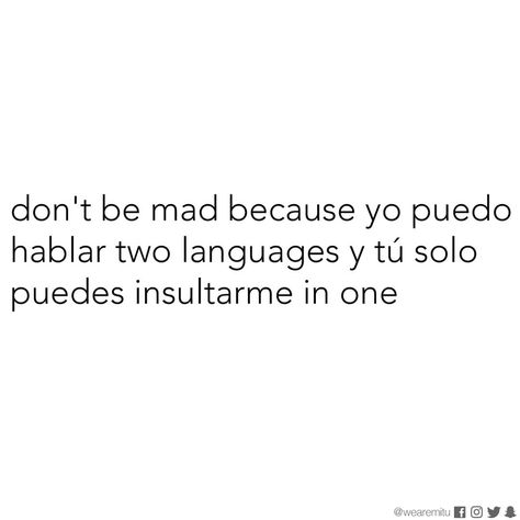 Chola Quotes, Best Senior Quotes, Senior Yearbook Quotes, Spanish Quotes Funny, Useful Spanish Phrases, Latinas Quotes, Mexican Quotes, Senior Quotes Funny, Spanglish Quotes