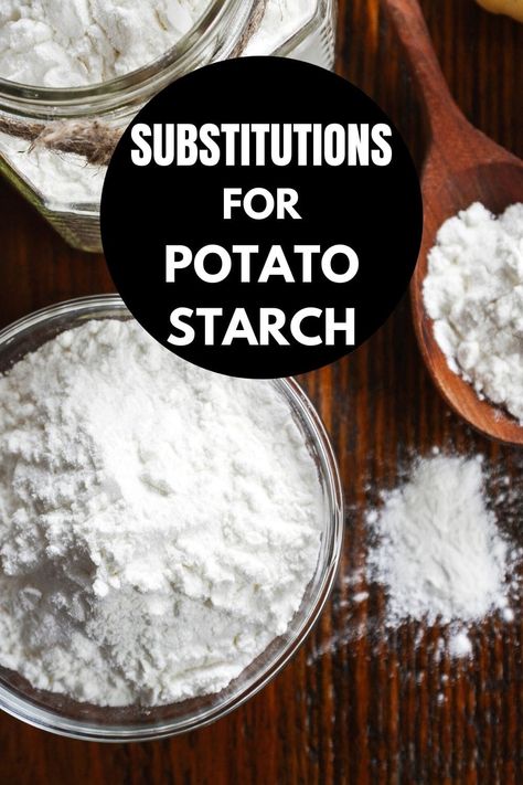 If you're looking for suitable substitutions for potato starch in your cooking and baking recipes, then you came to the right place! Let's take a closer look at this unique thickening agent and good substitutes and alternatives. | Potato flour | potato starch substitute Ancient Grain Bread Recipe, Potato Starch Substitute, Potato Substitute, Gluten Free Flour Recipe, Cooking And Baking Recipes, Gluten Free Substitutes, Starch Foods, Canned Potatoes, Gluten Free Flour Mix