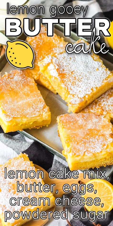 BEST LEMON GOOEY BUTTER CAKE RECIPE Lemon Gooey Butter Cake, Lemon Butter Cake Recipe, Ooey Gooey Butter Bars, Cake Mix Cream Cheese, Gooey Lemon Bars, Gooey Butter Cake Recipe, Ooey Gooey Cake, Cake Mix Bars, Yellow Cake Mix Recipes