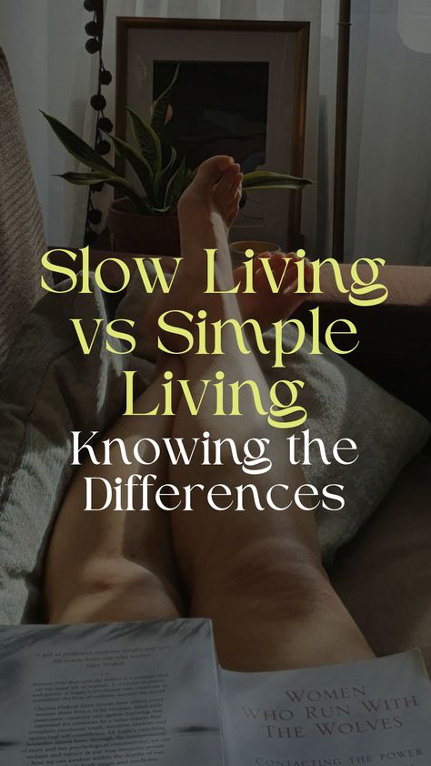 In a world flooded with the idea of doing more, faster, and better, some of us have started yearning for something different. Have you ever felt like slowing down, taking a step back, and simplifying your life could be the answer? In this blog post you will learn the differences between slow living and simple living. #SlowLiving #SimpleLiving Slow Living Checklist, Slow Living Inspiration, Simple Slow Living, Simple Living Aesthetic, Slow Living Aesthetic, Living Simple Life, Simple Living Lifestyle, Slow Lifestyle, Keep Life Simple