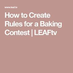 Cookie Contest, Baking Contest, Contest Rules, Street Fair, Room Mom, Garlic Sauce, No Bake Desserts, Event Planner, The Rules