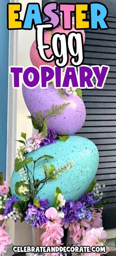 Here's how to make this fun and easy DIY Easter Egg Topiary for Easter outdoor decor! Easter Egg Topiary Tree, Diy Bunny Topiary, Easter Bunny Topiary, Diy Outdoor Easter Decor, Easter Egg Topiary Diy, Easter Topiary Diy, Egg Topiary Tree, Easter Outdoor Decor, Easter Egg Topiary