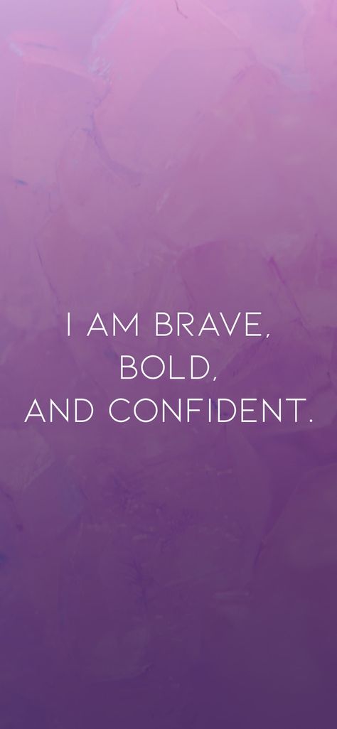 I am brave, bold, and confident. From the I am app: https://iamaffirmations.app Brave Affirmations, Brave Wallpaper, Psychology Posters, Affirmations Confidence, I Am Brave, Be Bold Quotes, Brave Quotes, Amazing Wallpapers, Healing Affirmations